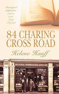 84, Charing Cross Road by Helene Hanff