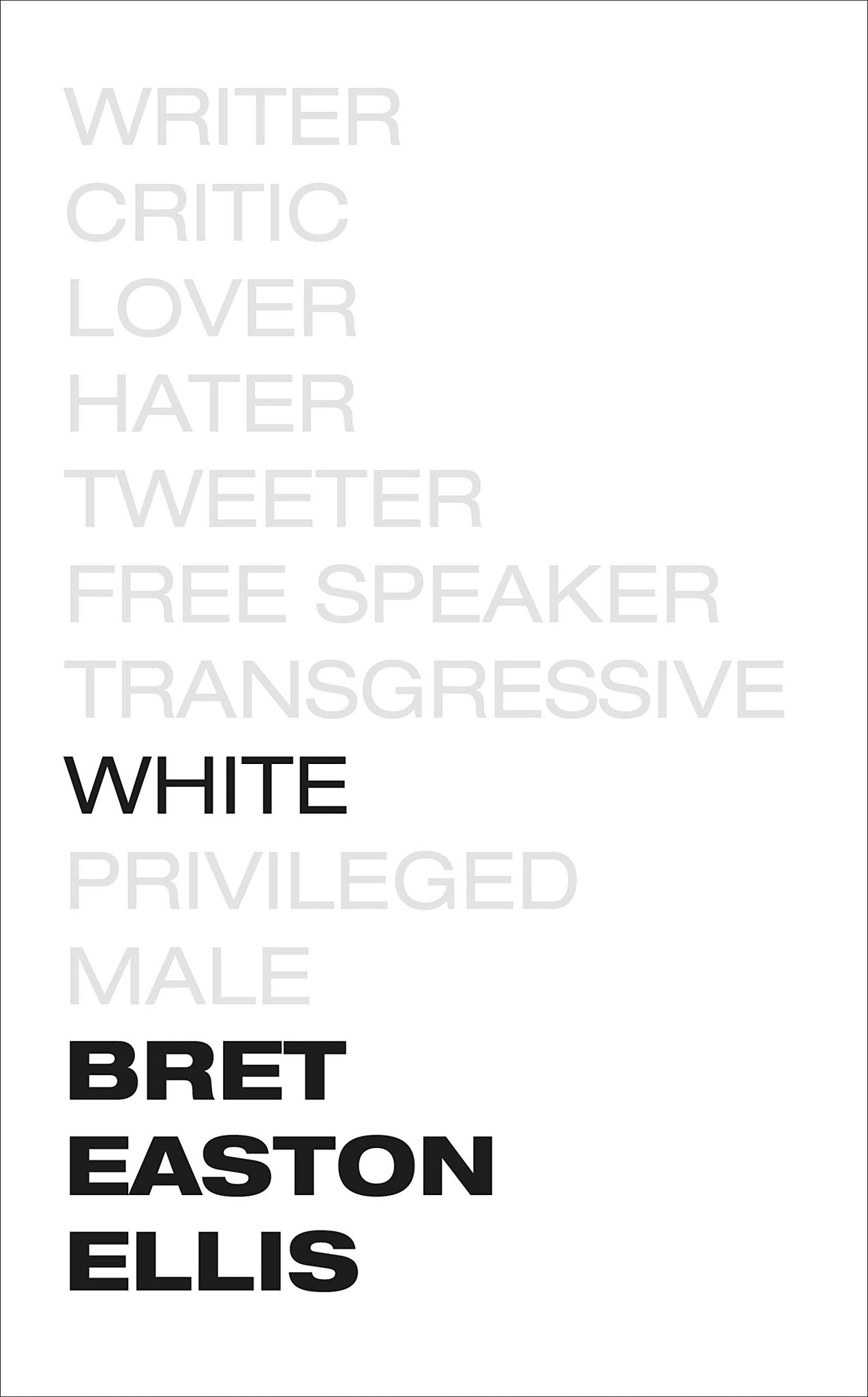 White by Bret Easton Ellis