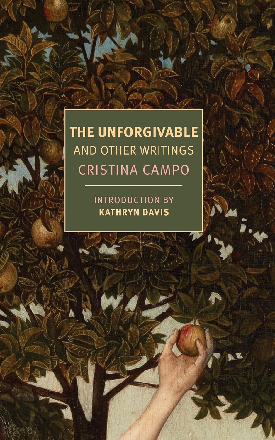 The Unforgivable: And Other Writings by Christina Campo