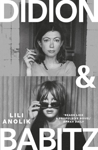 PRE-ORDER: Didion & Babitz by Lili Anolik (HC)