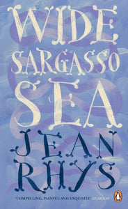 Wide Sargasso Sea by Jean Rhys