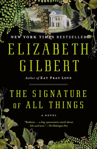 The Signature of All Things: A Novel