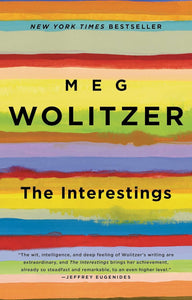 The Interestings by Meg Wolitzer