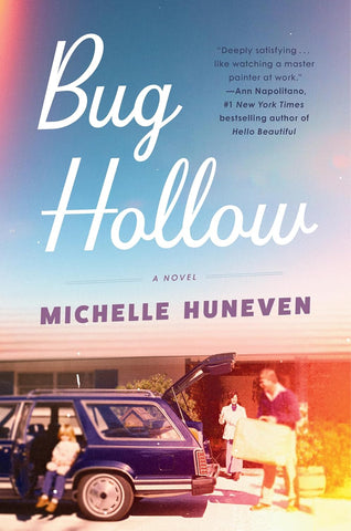 Bug Hollow: A Novel by Michelle Huneven (HC)