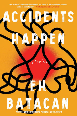 Accidents Happen by F.H. Batacan (HC)