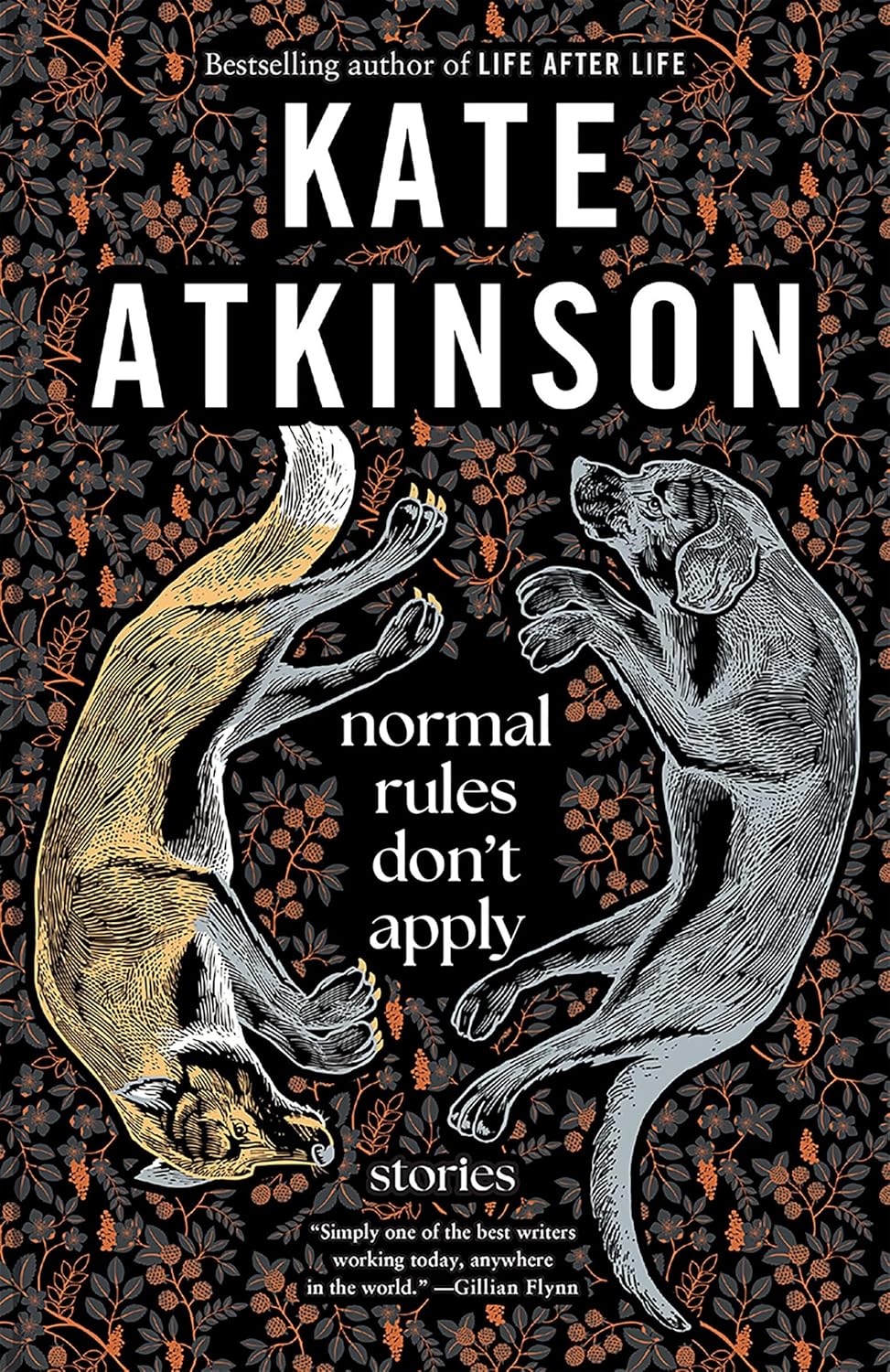 Normal Rules Don't Apply: Stories by Kate Atkinson