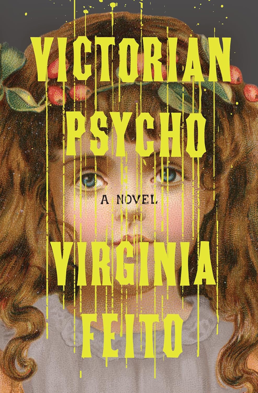 Victorian Psycho by Virginia Feito (HC)