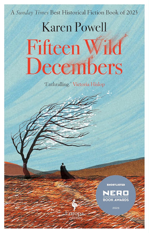 Fifteen Wild Decembers by Karen Powell