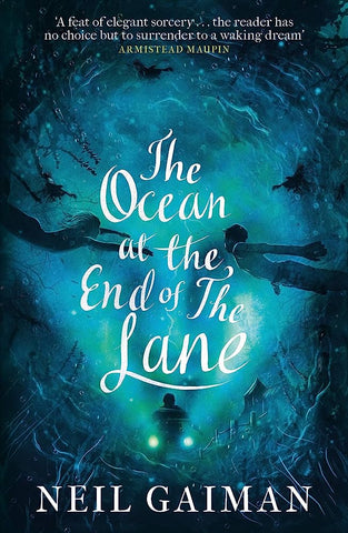 The Ocean at the End of the Lane by Neil Gaiman
