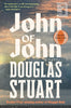 John of John by Douglas Stuart (HC)