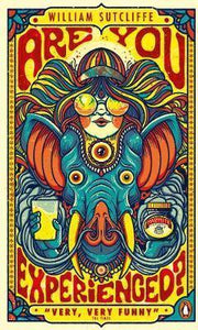 Are You Experienced? by William Sutcliffe